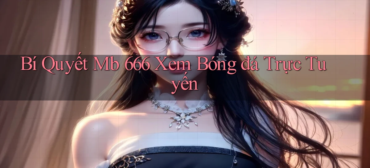 đọc đam mỹ phiên bản đầy đủ tại mb 666