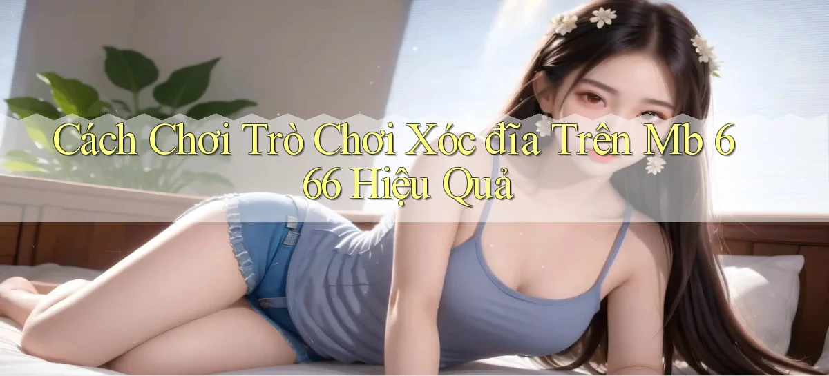 cách chơi sicbo giải trí trên mb 666 hiệu quả