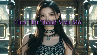 Chơi thử Thành viên mớ
