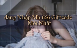 đăng nhập mb 666 giftcode mới nhất