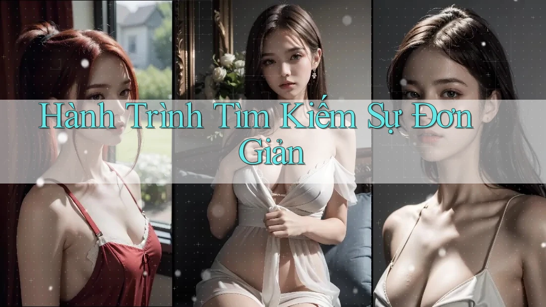 Hành trình tìm kiếm sự đơn giản