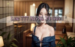 loc 777 xổ số 24 giờ