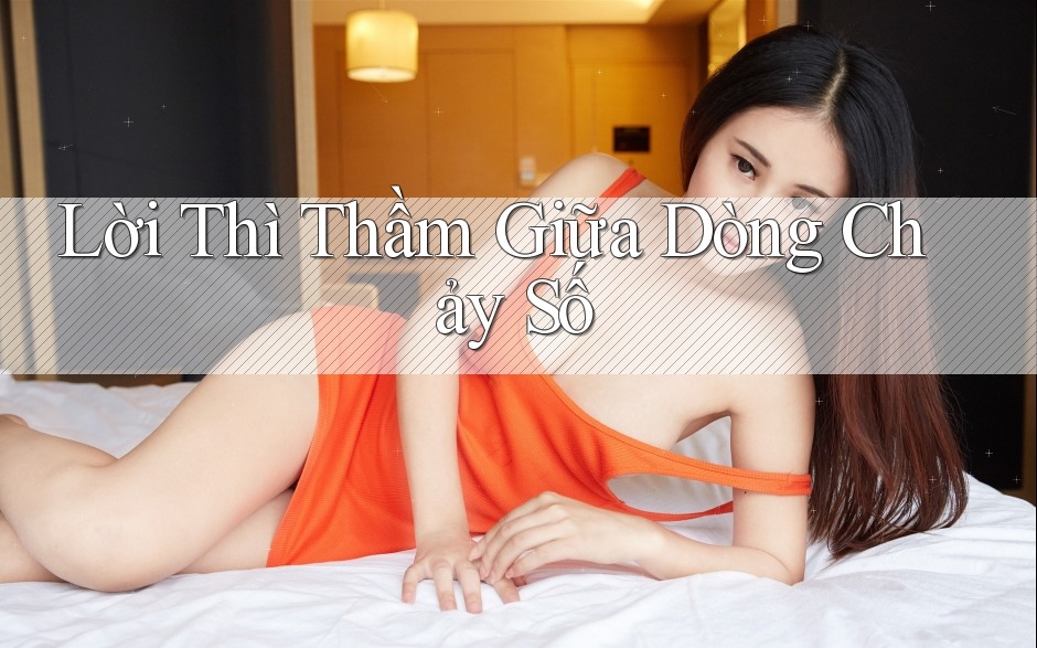 Lời Thì Thầm Giữa Dòng Chảy Số Lời Thì Thầm Giữa Dòng Chảy Số
