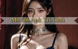 mb 666 apk trò chơi