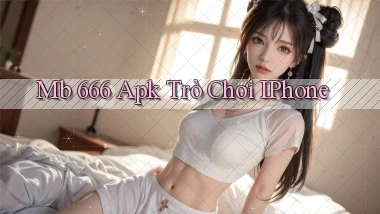 mb 666 apk trò chơi iPhone