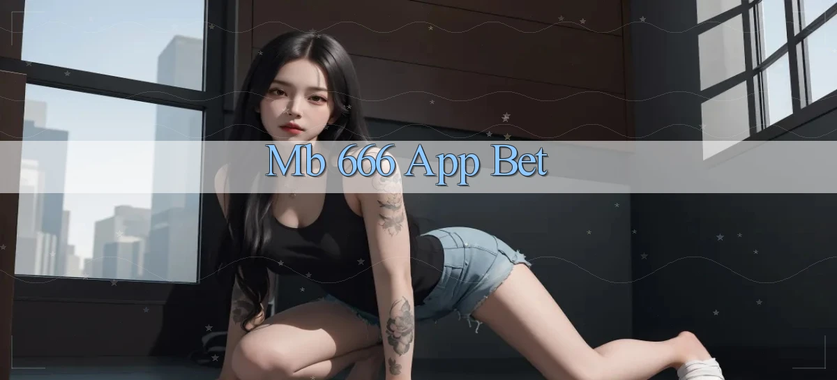 mb 666 app bet