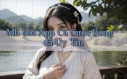 mb 666 app cá cược bóng đá uy tín