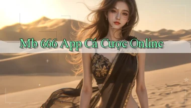 mb 666 app cá cược online