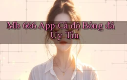 mb 666 app cá độ bóng đá uy tín