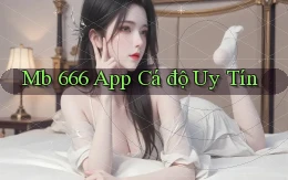 mb 666 app cá độ uy tín