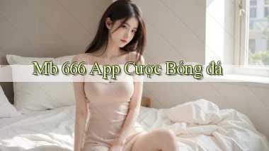 mb 666 app cược bóng đá