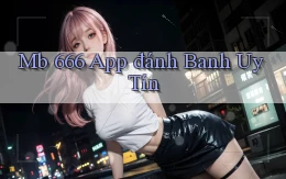 mb 666 app đánh banh uy tín