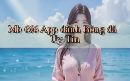 mb 666 app đánh bóng đá uy tín