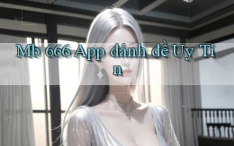 mb 666 app đánh đề uy tín