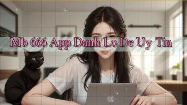 mb 666 app đánh lô de uy tín