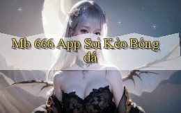 mb 666 app soi kèo bóng đá