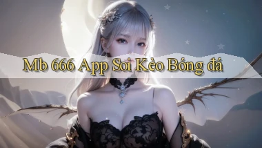 mb 666 app soi kèo bóng đá
