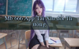 mb 666 app tài xỉu đổi thưởng