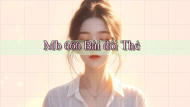 mb 666 bài đổi thẻ
