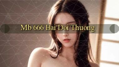 mb 666 bài đổi thưởng