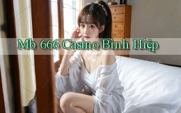 mb 666 casino bình hiệp
