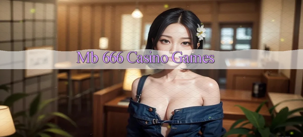 mb 666 casino games