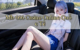 mb 666 casino online quốc tế