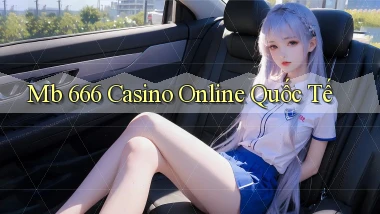 mb 666 casino online quốc tế