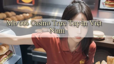 mb 666 casino trực tuyến việt nam