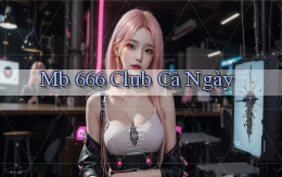 mb 666 club cả ngày