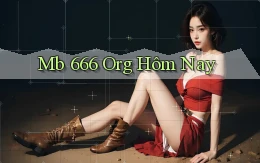 mb 666 org hôm nay