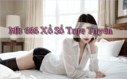 mb 666 Xổ số trực tuyến