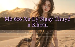 mb 666 xử lý ngay chuyển khoản