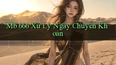 mb 666 xử lý ngay chuyển khoản