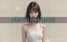 nhà cái Link đại lý