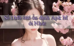 số 1 mb 666 ổn định apk mới nhất