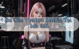 soi cầu vietlott 3 miền tại mb 666