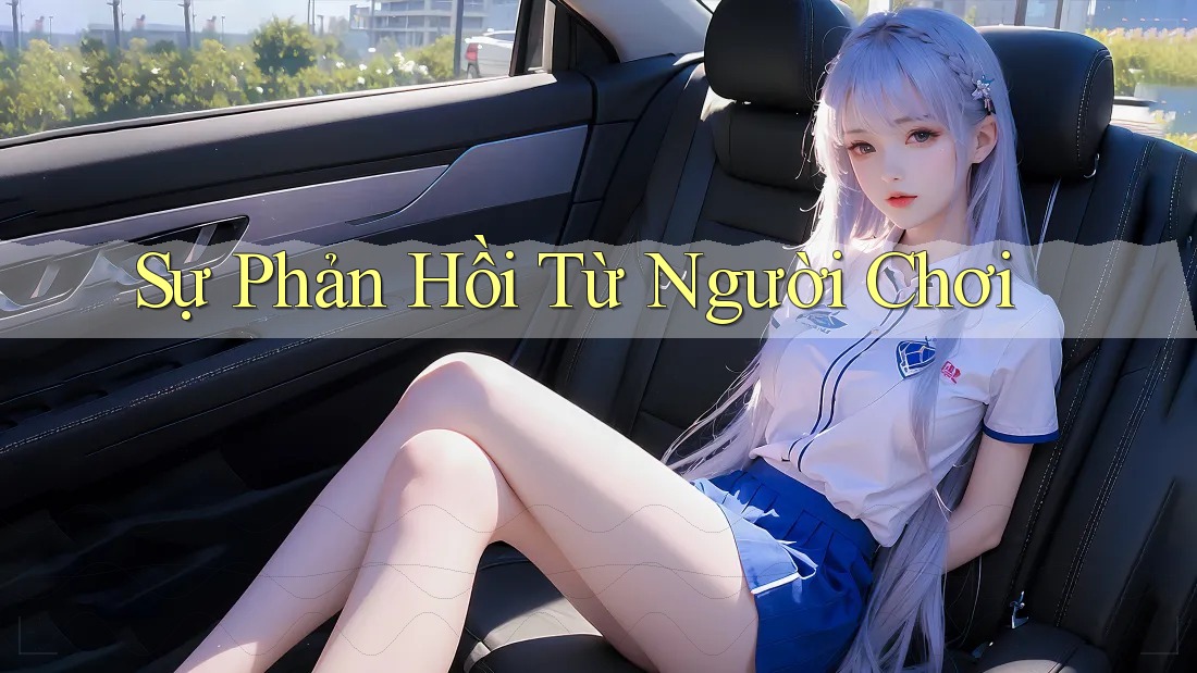 Sự Phản Hồi Từ Người Chơi