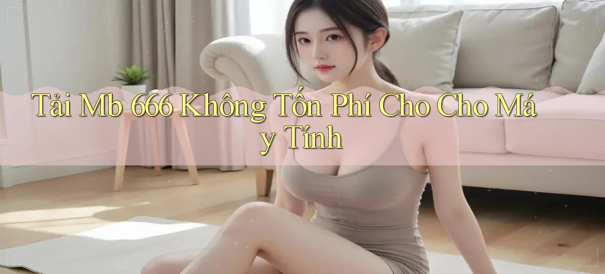 mb 666 apk trò chơi sòng bạc
