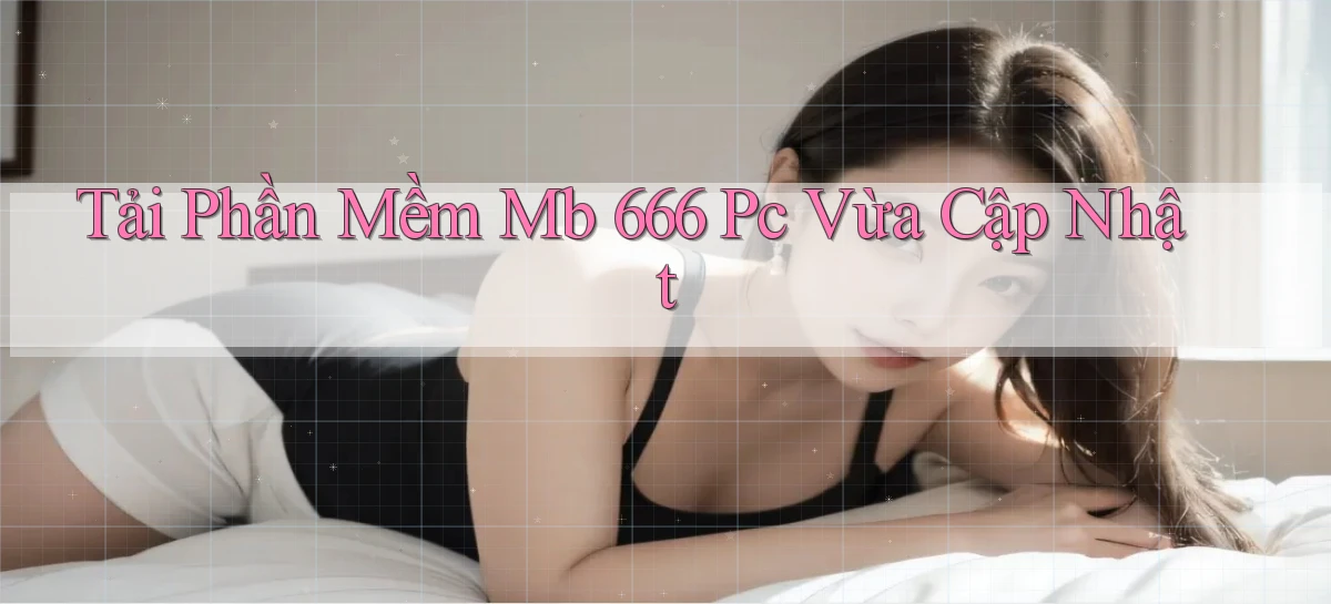 mb 666 apk tài xỉu