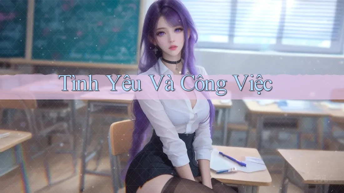 Tình Yêu Và Công Việc Tình Yêu Và Công Việc