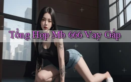 tổng hợp mb 666 vay gấp