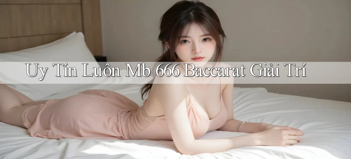 bao phê mb 666 game bài trực tuyến